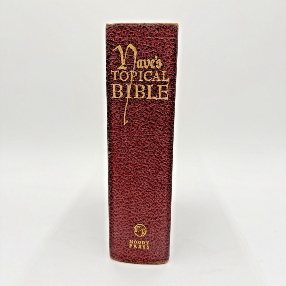 Naves Topical Bible A Digest of the Holy Scriptures Moody Press Hardcover 1921
